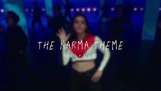 The Karma Theme  slowed  reverb From quotUTurnquot [upl. by Jobyna191]