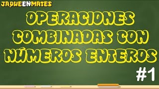 SUMAS ALGEBRAICAS de NÚMEROS ENTEROS suma y resta [upl. by Newhall917]