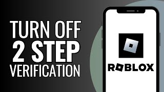 How To Turn Off 2 Step Verification On Roblox [upl. by Hunter]