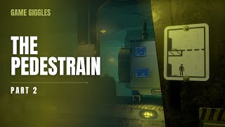 The Pedestrian Part 2 Gameplay – Puzzle Solving amp NextGen Graphics Walkthrough [upl. by Colas]