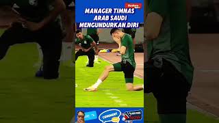 MANAGER TIMNAS ARAB SAUDI MENGUNDURKAN DIRI USAI KALAH DARI INDONESIA shorts [upl. by Leicester]