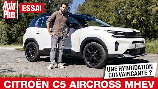 CITROËN C5 AIRCROSS MHEV  une HYBRIDATION CONVAINCANTE   Essai [upl. by Euqitsym345]