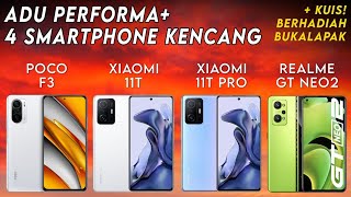 Perbandingan Performa Poco F3 vs realme GT Neo 2 vs Xiaomi 11T vs Xiaomi 11T Pro feat Bukalapak [upl. by Lleon]