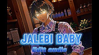 Jalebi baby 🤩 edit audio 🎵 [upl. by Astera]