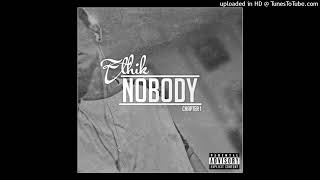 Ethik  Nobody Intro Prod By King LeeBoy [upl. by Liuqa]