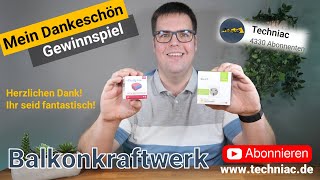 Balkonkraftwerk – Mein Dankeschön an Dich – Techniac [upl. by Ynnhoj874]