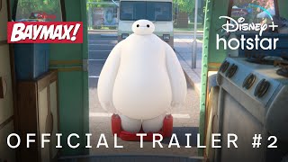 Baymax  Official Trailer  DisneyPlus Hotstar [upl. by Tirrej662]