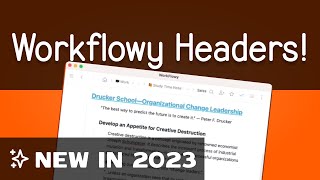 Workflowy 2023 New Feature  Paragraphs and Headers Tutorial [upl. by Yenar]