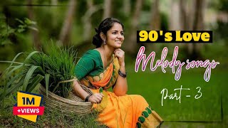 90s tamil old love melody songs  part  3  tamil love song best collection  tamil song [upl. by Kcirded492]