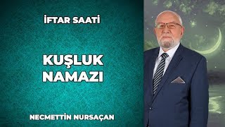 Kuşluk Namazı Nasıl Kılınır  Necmettin Nursaçan ile İftar Saati [upl. by Gabler]