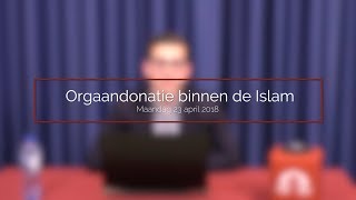 Orgaandonatie binnen de Islam  drs Ali Lahdidioui amp drs Rafik Dahman [upl. by Tiffanie]