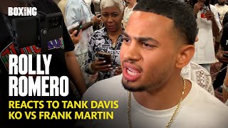 quotBeautiful Knockoutquot Rolly Romero Reacts To Tank Davis KO vs Martin [upl. by Rodmun]