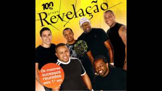 Grupo Revelação  Preciso Te Amar Ao Vivo [upl. by Nitsed]