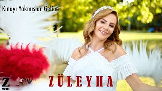 Züleyha  Kınayı Yakmışlar Geline  Single 2021 © Z Müzik [upl. by Alodie]