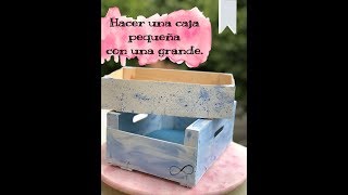 Hacer una caja pequeña con una grande [upl. by Aeneus]