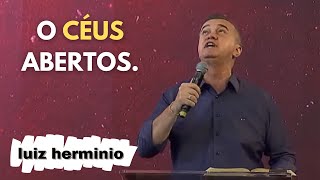 O CÉUS ABERTOS  Luiz hermínio [upl. by Shetrit523]