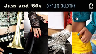 Jazz and 80s  Complete Collection [upl. by Gaughan]