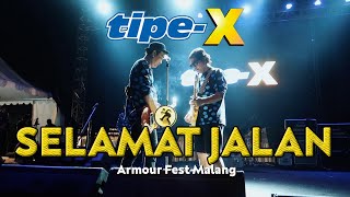 TIPEX  SELAMAT JALAN LIVE IN ARMOUR FEST MALANG [upl. by Nywloc]