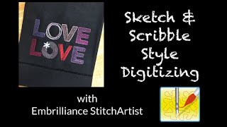 Howto Create Sketch amp Scribble Style Embroidery Designs with Embrilliance StitchArtist [upl. by Alilahk]