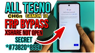 ALL Tecno Camon 18 CH6n FRP Bypass  UNLOCK FRP no need PC 100 working  xshare not open solve [upl. by Janek390]