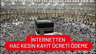 Hac Kesin Kayıt Ücreti Ödeme  Hac Kayıt Parası Yatırma [upl. by Assenar]