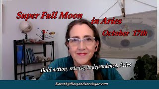 Super Full Moon in Aries October 17 2024 Bold Action and Personal Freedom [upl. by Yung]