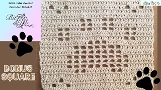 2024 Filet Crochet CAL Blanket BONUS SQUARE 2  Paw Print 🐾 [upl. by Pinebrook]