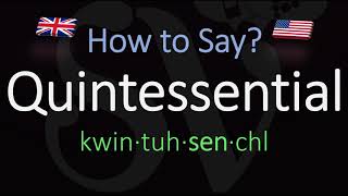 How to Pronounce Quintessential CORRECTLY Meaning amp Pronunciation [upl. by Furgeson560]