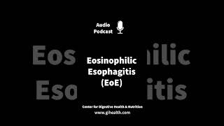 Eosinophilic Esophagitis EoE [upl. by Lissak]