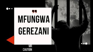 MFUNGWAGEREZANI  officialaudio MrCaution [upl. by Anirbus]