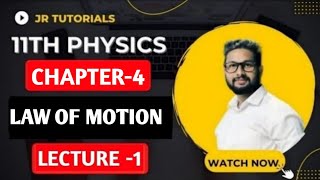 11th Physics  Chapter No 4  Law of Motion  Lecture 1  Maharashtra Board  JR Tutorials [upl. by Eugor987]