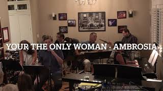 Your The Only Woman  Ambrosia Cover by Cooper Burdick [upl. by Serrano]