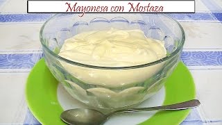 Mayonesa con Mostaza  Receta de Cocina en Familia [upl. by Onairelav]