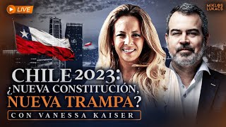 Nueva Constitución en Chile ¿nueva trampa en 2023  En vivo con Vanessa Kaiser [upl. by Barcellona]