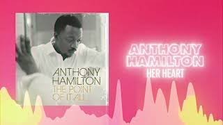 Anthony Hamilton  Her Heart Official Teaser [upl. by Ned]