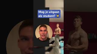 Mag je uitgaan als student 👨‍🎓 [upl. by Tonjes]