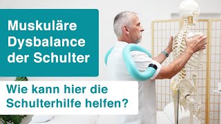 Muskuläre Dysbalance Schulter ⚡ mit Schulterhilfe beseitigen [upl. by Yerga242]