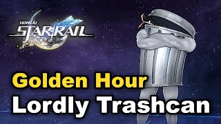 Golden Hour  Lordly Trashcan Locations  Honkai Star Rail [upl. by Starinsky]