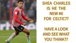 Shea Charles The New Celtic 6highlights video included [upl. by Acireed]