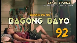 BAGONG BAYO  Ep92  BAAKIN MO NA  Big Boss Lakan Stories  Pinoy BL Story  blseries [upl. by Ennoitna]