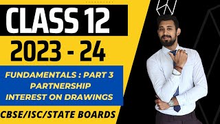 Fundamentals  Interest on drawings  Partnership  Class 12  Part 3 [upl. by Gierk]