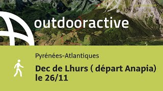 randonnée dans les PyrénéesAtlantiques Dec de Lhurs  départ Anapia le 2611 [upl. by Aliled]