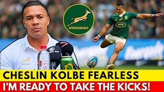 🚨CHESLIN KOLBE ON KICKING RESPONSIBILITY “I’M READY  SPRINGBOKS NEWS [upl. by Fredia]