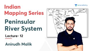 Indian Mapping Series Lecture 12  Peninsular River System  UPSC CSE 2023  Anirudh Malik [upl. by Hekker]