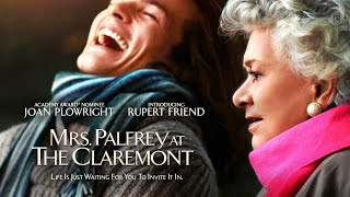 Mrs Palfrey at the Claremont 2005  Full Movie  Joan Plowright  Rupert Friend [upl. by Jarid215]