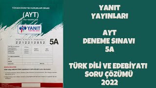 Yanıt Yayınları AYT Deneme Sınavı 5A Türk Dili ve Edebiyatı Soru Çözümleri [upl. by Mientao]