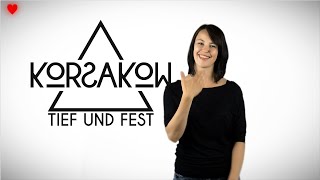 KORSAKOW  Tief Und Fest [upl. by Betthezel]