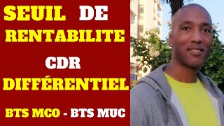 BTS MCO  BTS MUC  GESTION  SEUIL DE RENTABILITÉ ET COMPTE DE RÉSULTAT DIFFÉRENTIEL [upl. by Yblocaj]