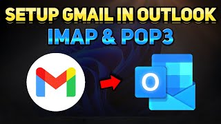 How to Set Up Gmail in Outlook for Beginners IMAP amp POP3 Tutorial [upl. by Hudnut995]