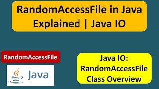 RandomAccessFile in Java Explained  What is RandomAccessFile in Java  Java IO  Java Tutorial [upl. by Noella]